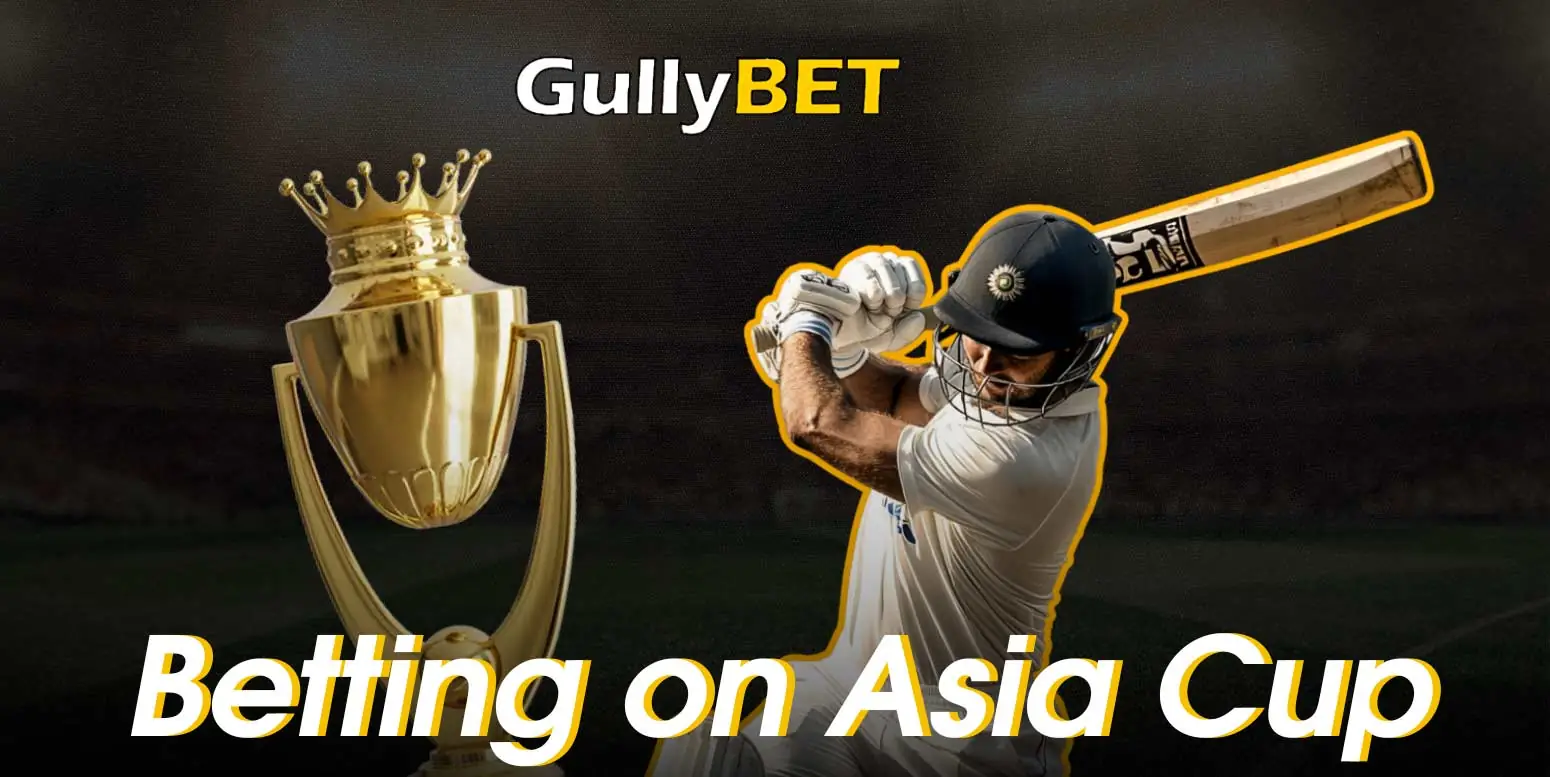 GullyBet offers an extensive Asian Cup betting experience